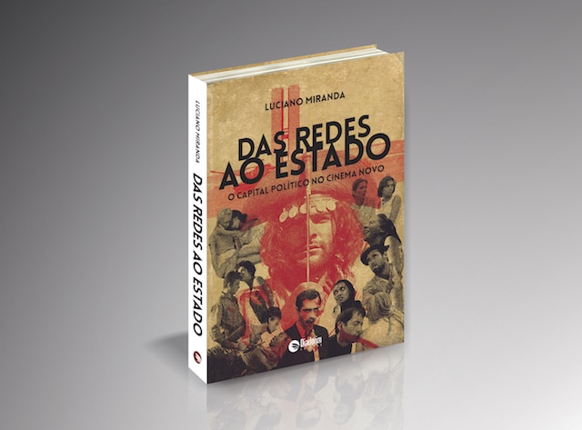 Diadorim Editora lança “Das redes ao Estado – o capital político no Cinema Novo”, de Luciano Miranda, em evento na CCMQ